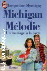 Couverture du livre intitulé "Michigan mélodie - Un mariage à la carte"